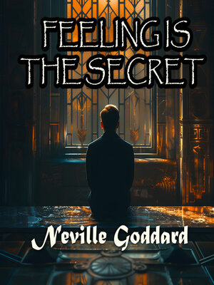 cover image of Feeling Is the Secret